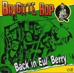 Brigitte Bop : Back in Eul’ Berry